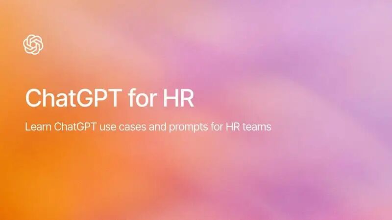 OpenAI 发布的职业提示词第六弹：人力资源相关提示词